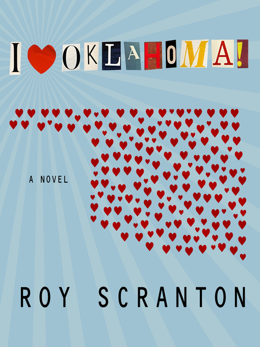 Title details for I Heart Oklahoma! by Roy Scranton - Available